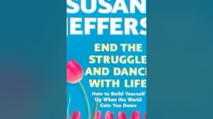 End the Struggle and Dance With Life by Susan Jeff...