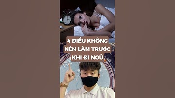 4 điều không nên làm trước khi đi ngủ #metrithuc