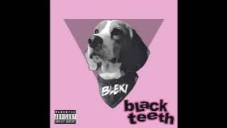 BLACKTEETH -Pengecut