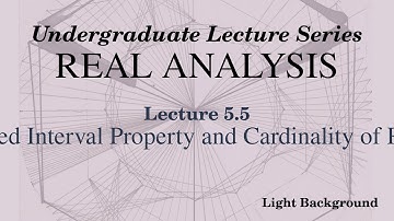 [Light] Real Analysis Lecture 5.5 Nested Interval Property and Cardinality of Reals