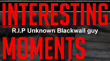 Persistent World Interesting Moments [AVALON_EU]