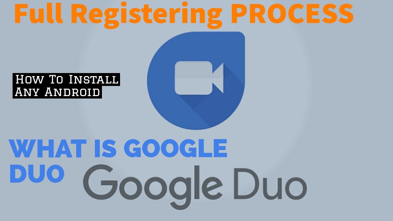 What Is Google Duo ??/How To Install Google Duo Any Android/Google Duo Full Regestering Process.