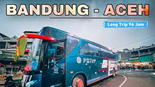 Long Trip #1 Bandung - Banda Aceh Naik Bus PMTOH | Armada Tertua #LintasSumatra