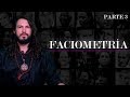 Faciometría (Lectura de rostro) Capítulo 3: Principios para leer el rostro