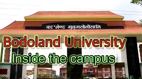 Bodoland University // Kokrajhar // BTR // Assam // And Me _______