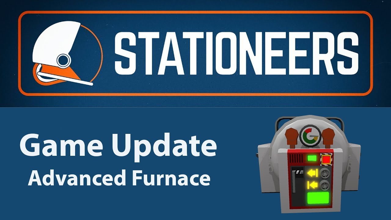 Stationeers - Advanced Furnace Superalloys ( Game Update )