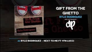 Rylo Rodriguez - Gift From The Ghetto (Full Mixtape)