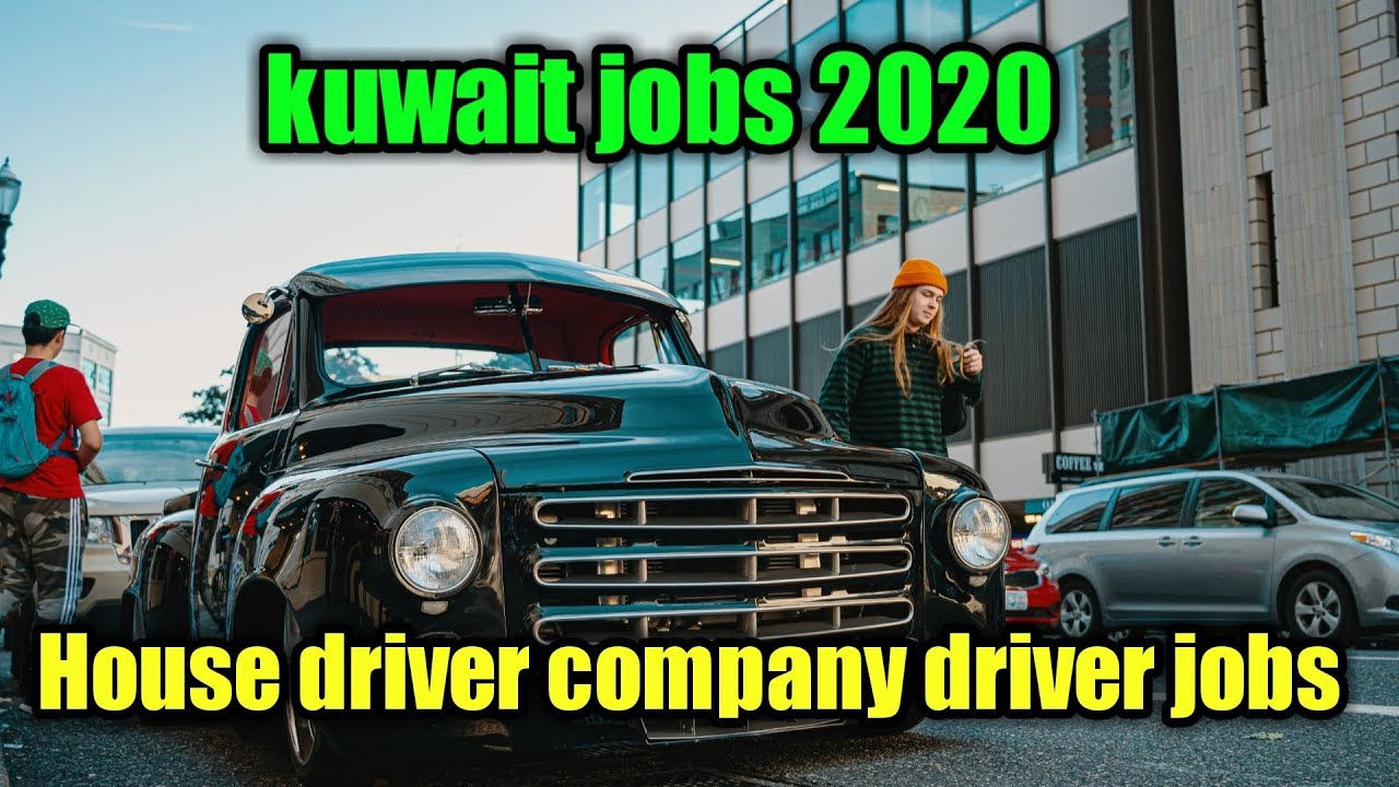 Kuwait jobs driver helper company driver 2020kuwait jobs