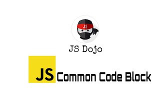 029 JavaScript Common Code Block | JS Dojo (Myanmar Version) screenshot 3