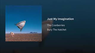 The Cranberries Just My Imagination Resimi