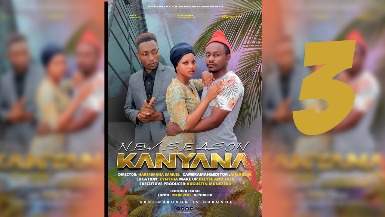 KANYANA SE 03  EP 03 #rukundotv #burundianmovie #kanyana