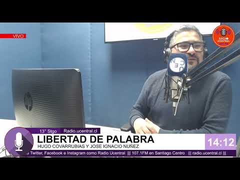 RADIO UCENTRAL || LIBERTAD DE PALABRA 18/8/2022