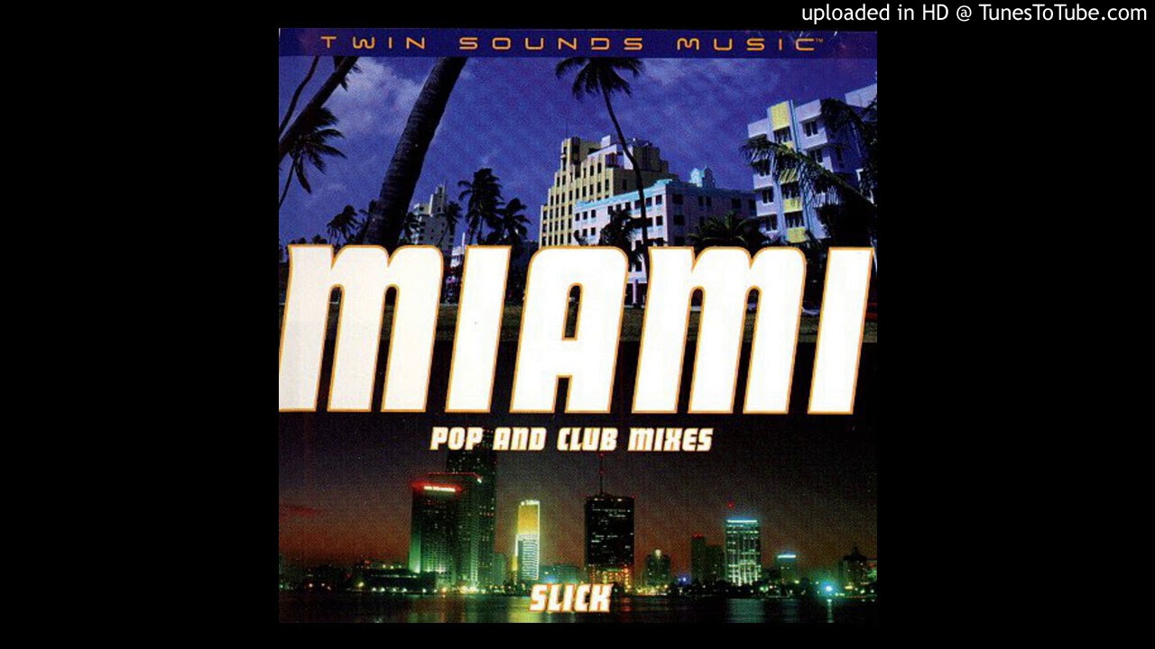 Watch MIAMI / SLICK on YouTube Watch MIAMI / SLICK on YouTube