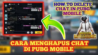 HOW TO DELETE CHAT IN PUBG MOBILE /Cara menghapus chat di pubg mobile