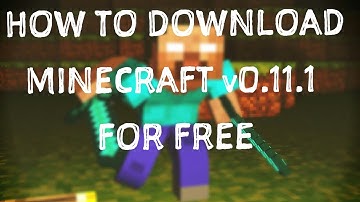 How To Get Minecraft PE v0.11.1 Easy and for Free