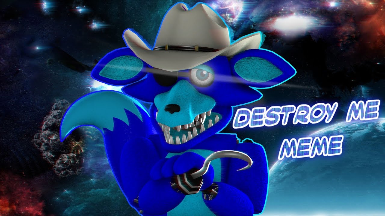 [SFM/FNAF/OC] DESTROY ME - MEME