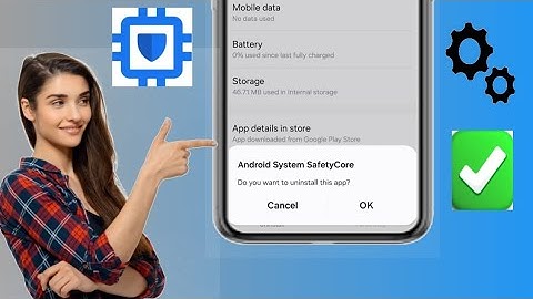How to Disable Android System SafetyCore Apps (2025) | Uninstall Android System SafetyCore