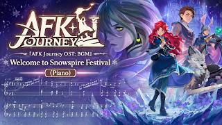 『AFK Journey OST: BGM』|  Welcome to Snowspire Festival |  (Piano Sheets + Synthesia)