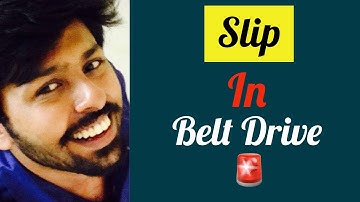 Explain SLIP in Belt drive(quickly!)🔥