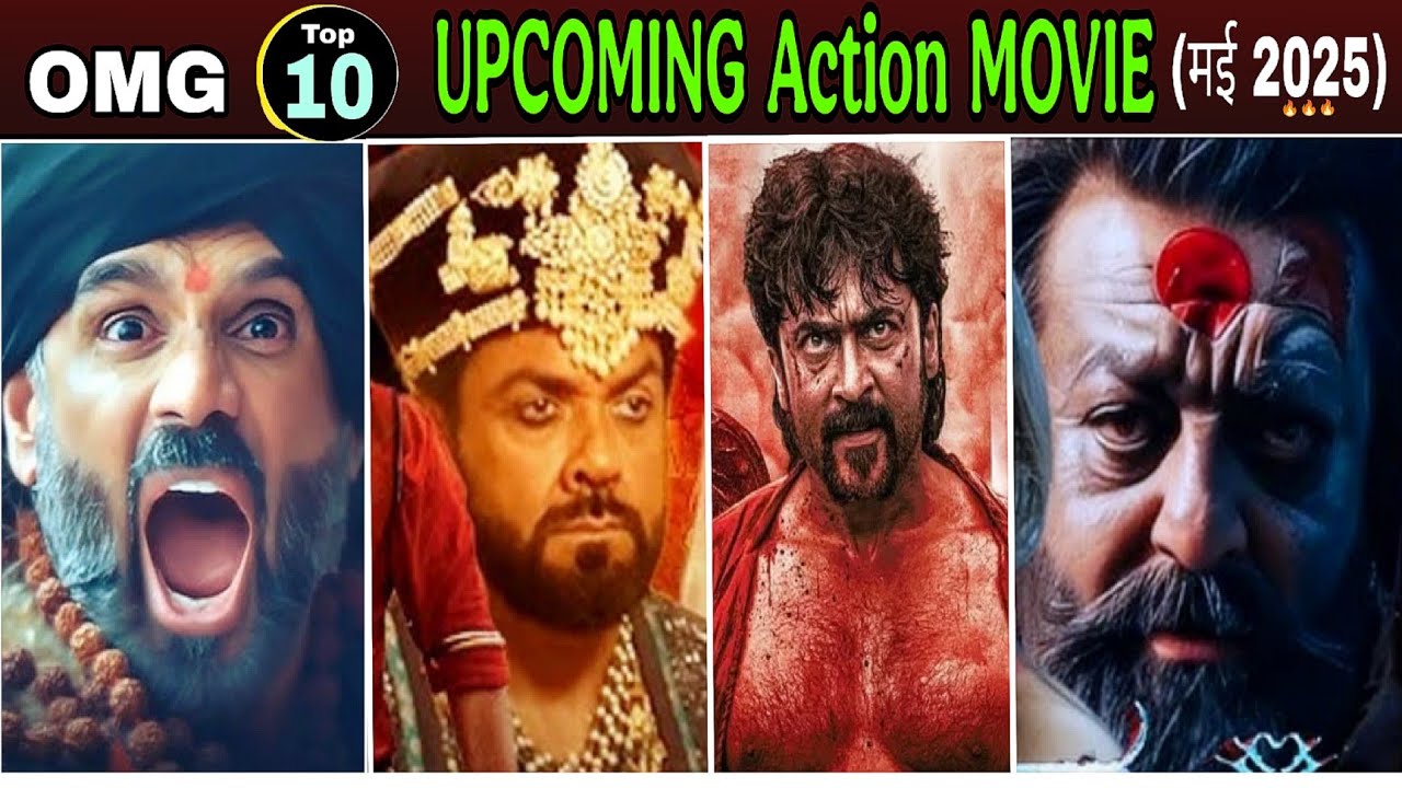 Top 10 Upcoming Movie 2025 😱 (1 मई 31 मई तक) Upcoming Big Action Movie ...