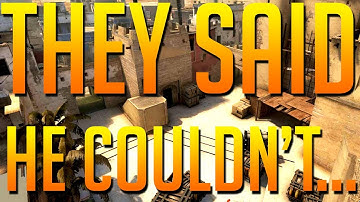 CS:GO - They said he couldn