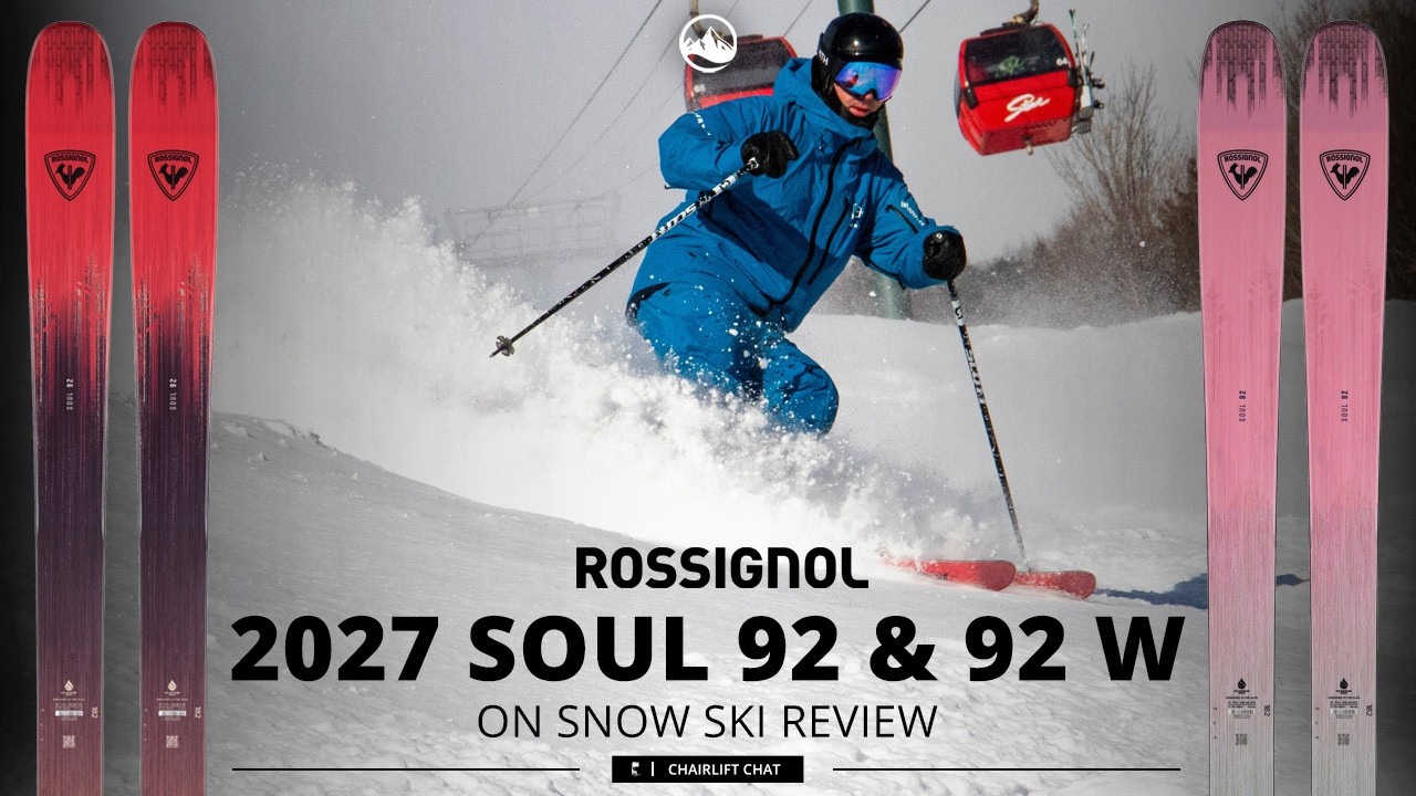 2027 Rossignol Soul 92 and Soul W 92 On Snow Ski Review at