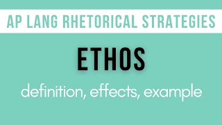 Ethos: Explanation, Effects, Example  AP Lang Rhetorical Strategies 
