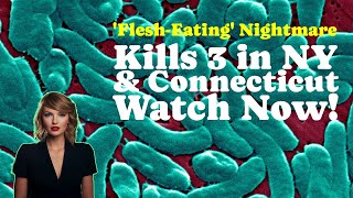 Part0|Deadly 'Flesh-Eating' Bacteria Vibrio Vulnificus: Causes, Prevention & Impact on NY & CT