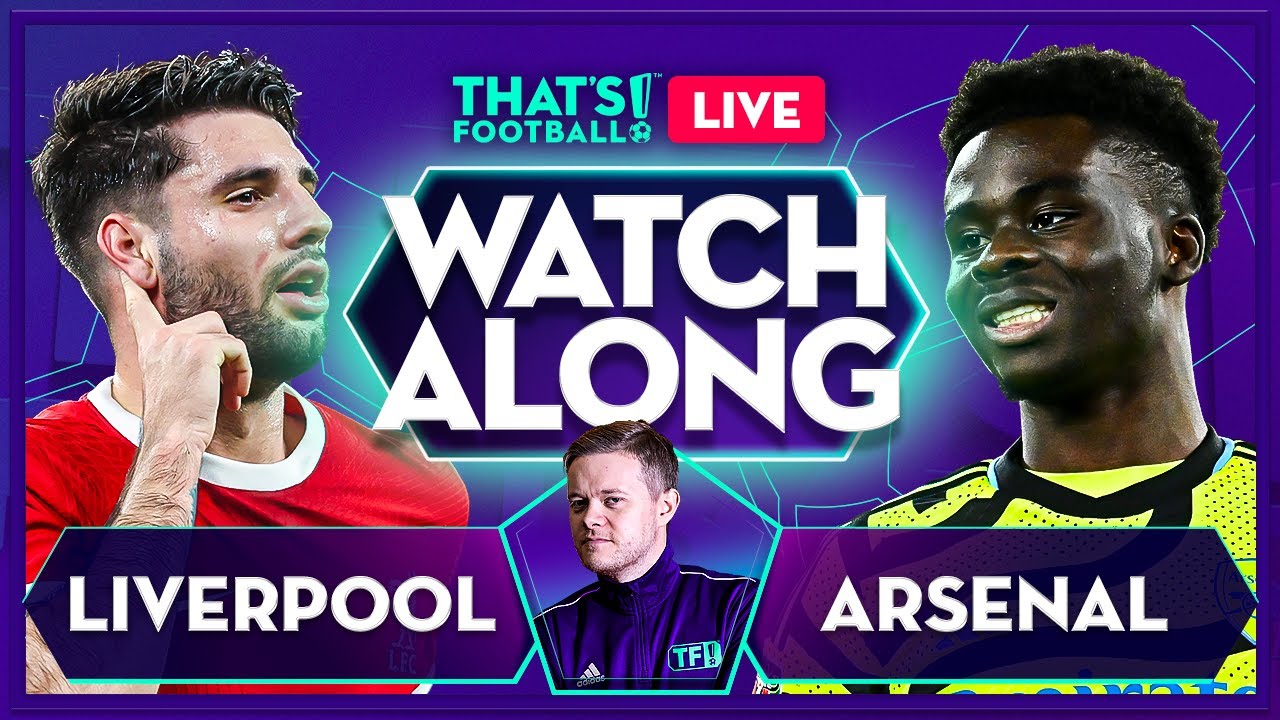 LIVE: Liverpool vs Arsenal  Premier League football