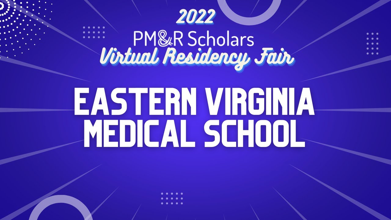 2022 Virtual Residency Fair Eastern Virginia Medical School YouTube