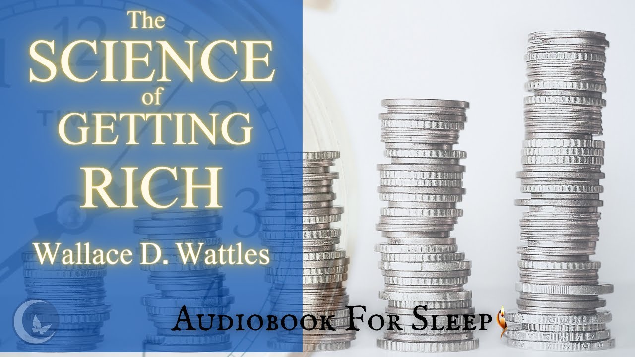 Sleep Audiobook: The Science of Getting Rich by Wallace D. Wattles