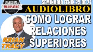 ¿TE LLEVAS BIEN CON TU PAREJA? ¡CÓMO LOGRAR RELACIONES SUPERIORES! SEMINARIO FÉNIX (25 DE 27)