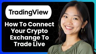 How To Connect Your Crypto Exchange To Trade Live Through Tradingview?