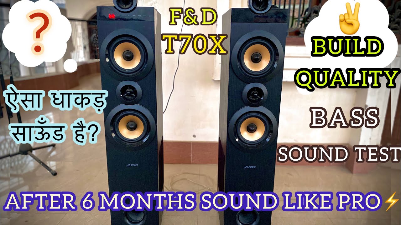 F&D T70X TOWER SPEAKER ! T70X FULL REVIEW AFTER 6 MONTH BUILD QUALITY