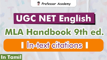 UGC NET | English | MLA Handbook 9th Edition | In-text citations | Professor Academy