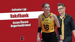 🔴 CANLI | 2026-27 Sezonu Vakıfbank Takım Analizi | CAPO