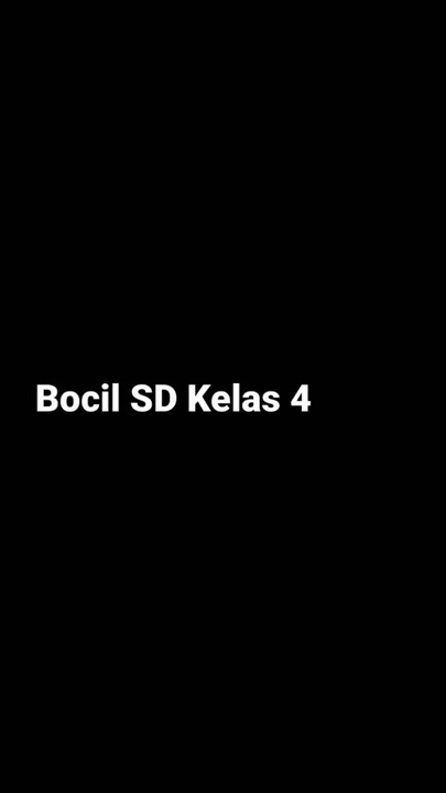 Bocil kelas 4 SD