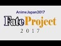 Animejapan2017  fate project