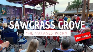 SawGrass Grove revisited with entertainment in the Villages Florida