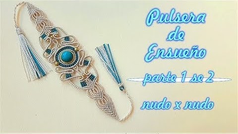 PULSERA MACRAME AVANZADO