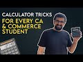 Calculator Tricks For Every CA & Commerce Students Must Know l Time-Saving Calculator Tips