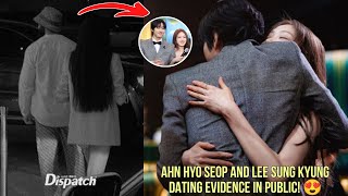 Dispatch revealed evidence of Ahn Hyo Seop and Lee Sung Kyung Dating in Public 2024 😍❗