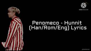 Hunnit - PENOMECO (Han/Rom/Eng Lyrics)