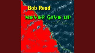 Watch Bob Read Against All Odds video