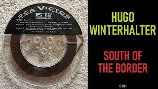 Hugo Winterhalter - South Of The Border