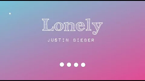 Lonely - Benny blanco and Justin Bieber ( lyrics song )