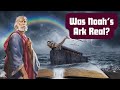 What's The True Story Behind Noah's Ark ?