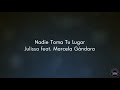 Nadie Toma Tu Lugar - Julissa Feat. Marcela Gándara (CON LETRA)