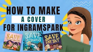 How to Make a Hardback Cover for IngramSpark