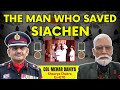 The man who saved siachen glacier col mehar singh dahiya sc exgto mortalks